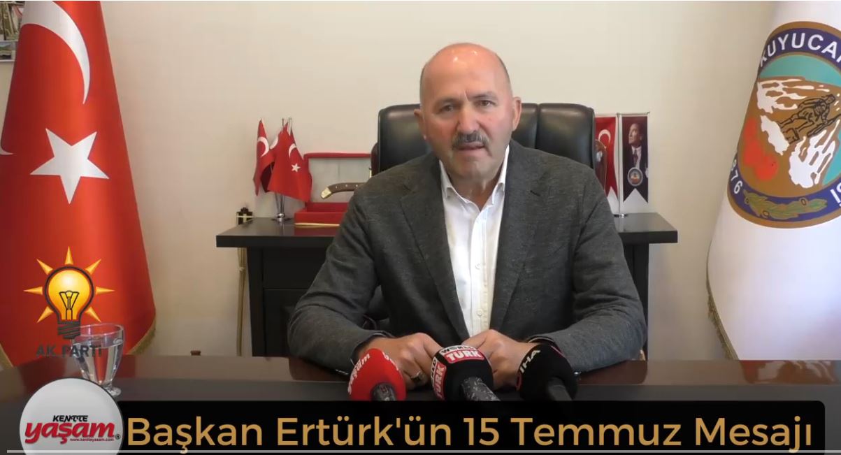   Başkan Ertürk'ten 15 Temmuz Mesajı